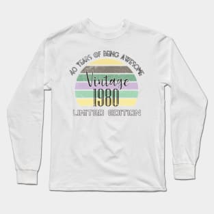 vintage 1980 40 years of being awesome limited edition Long Sleeve T-Shirt